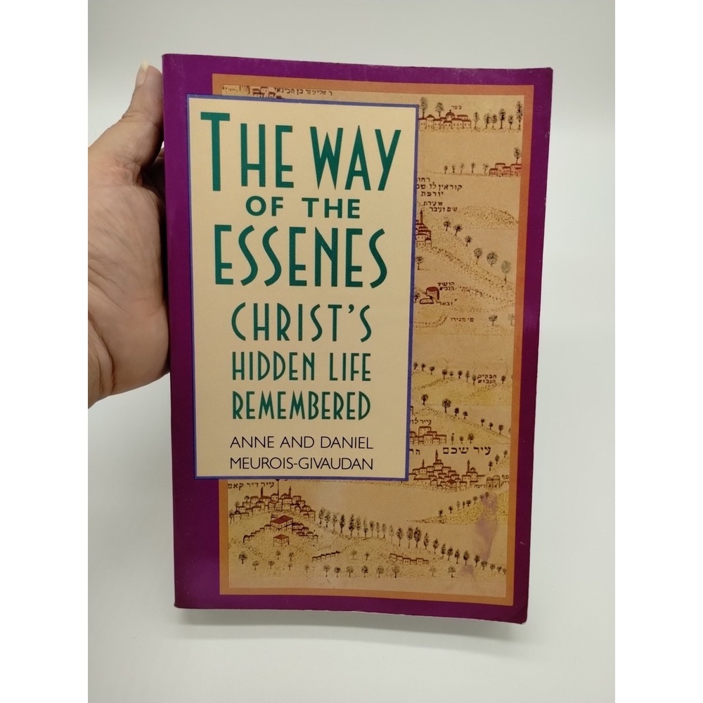The Way Of The Essences Christ's Hidden Life Remembered Paperback